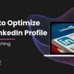 12 Tips to Optimize Your LinkedIn Profile